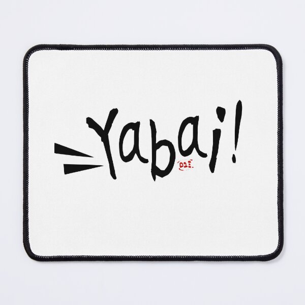 Item preview, Japanese Slang- Yabai designed and sold by royumi.