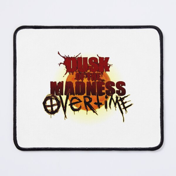 Item preview, Dusk of the Madness Overtime LOGO   designed and sold by SunShineAr.