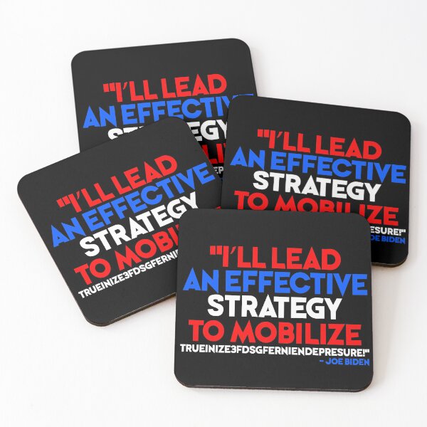 Item preview, "I'll lead an effective strategy to mobilize trueinize3fdsgferniendepresure!" -Joe Biden designed and sold by Sticker Up.