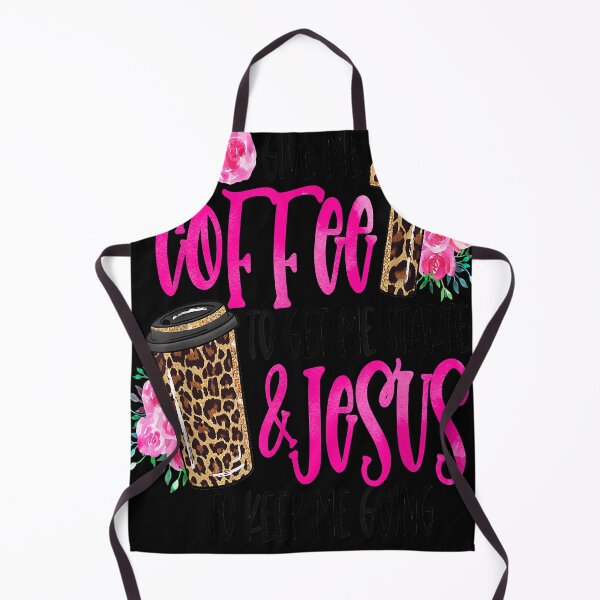 Item preview, Give Me Coffee To Get Me Started & Jesus To Keep Me Going designed and sold by brandmyers.