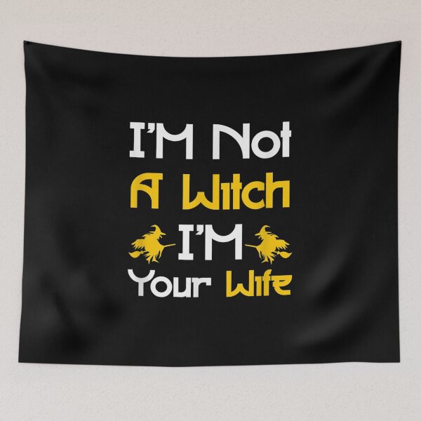 Item preview, I'm Not A Witch I'm Your Wife Halloween Quote Gift designed and sold by idabry.