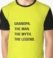 Grandpa. The Man. The Myth. The Legend Graphic T-Shirt