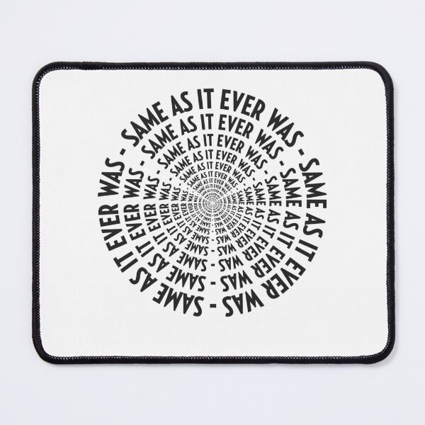 Item preview, Same as it ever was stories rock love music designed and sold by ElmerMason2365.