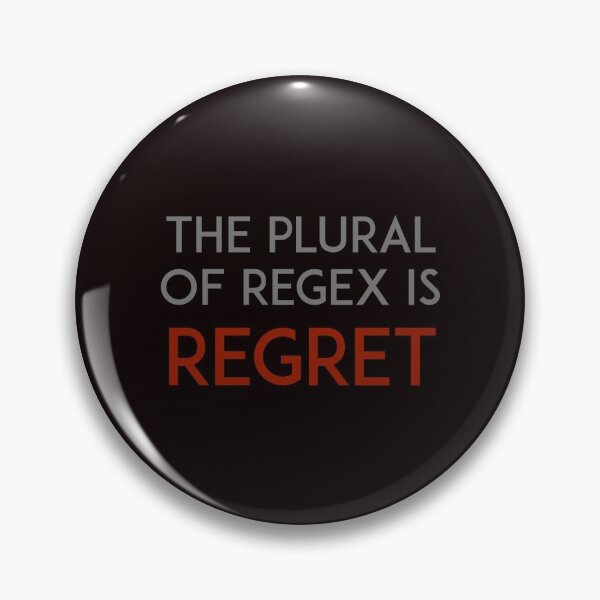 Item preview, The plural of regex is regret designed and sold by unixorn.
