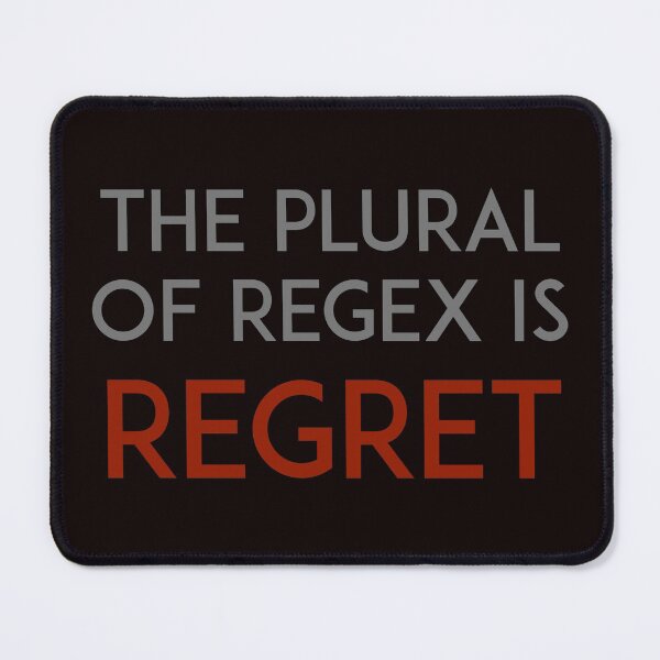 Item preview, The plural of regex is regret designed and sold by unixorn.