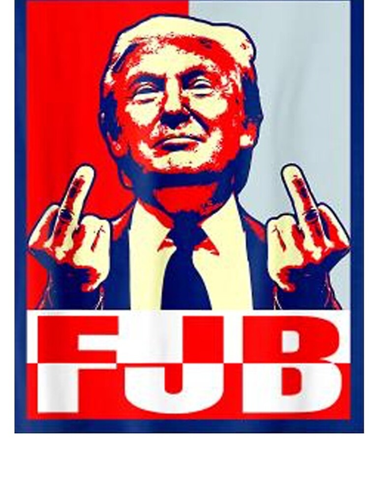 FJB Trump middle fingers