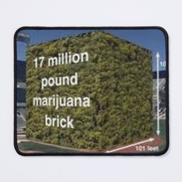 Item preview, 17 Million Pound Marijuana Brick designed and sold by P34NUTXD.