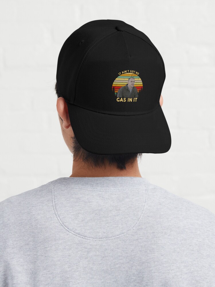 It Ain t Got No Gas in It Sling Blade Vintage Cap for Sale by VenkataRb