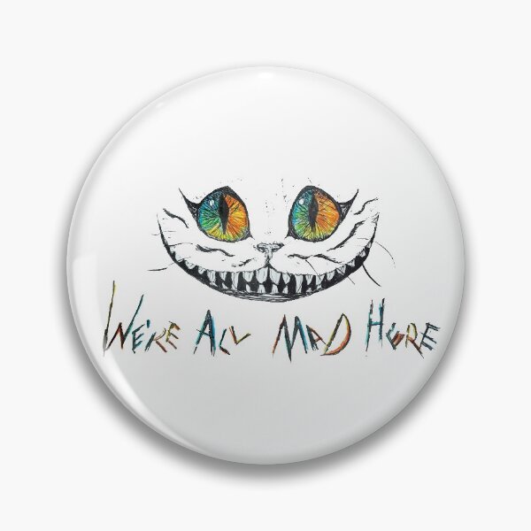 Item preview, We're All Mad Here Cheshire Cat designed and sold by Deming Fischer.