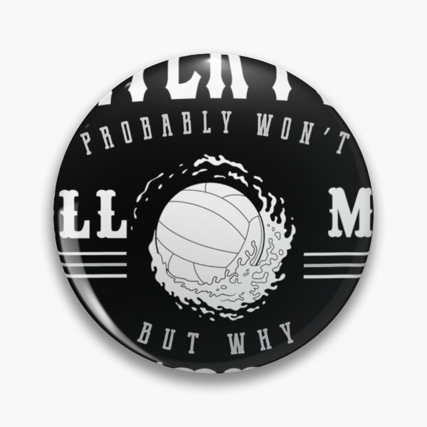 Item preview, A Day Without Water Polo Funny Water Polo designed and sold by EmmiSchramm.