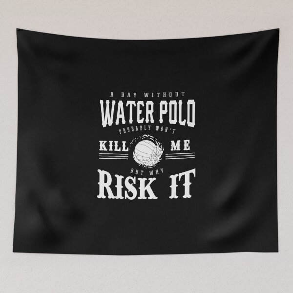 Item preview, A Day Without Water Polo Funny Water Polo designed and sold by EmmiSchramm.