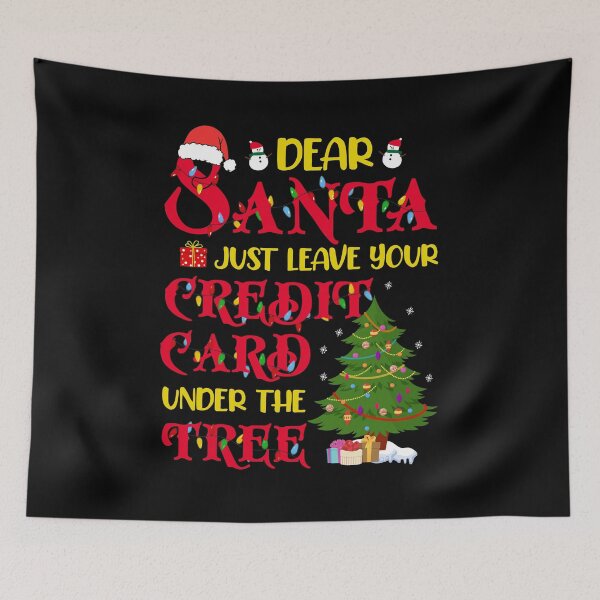 Item preview, Dear Santa Just Leave Your Credit Card designed and sold by angelusdark.