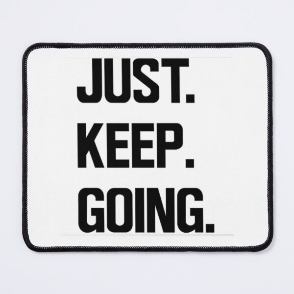 Item preview, Just Keep Going designed and sold by gameshowfan2001.