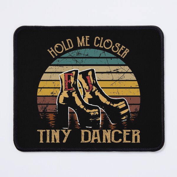 Item preview, Vintage Hold Me Closer Tiny Dancer Gift for Fans designed and sold by RositaGreco.