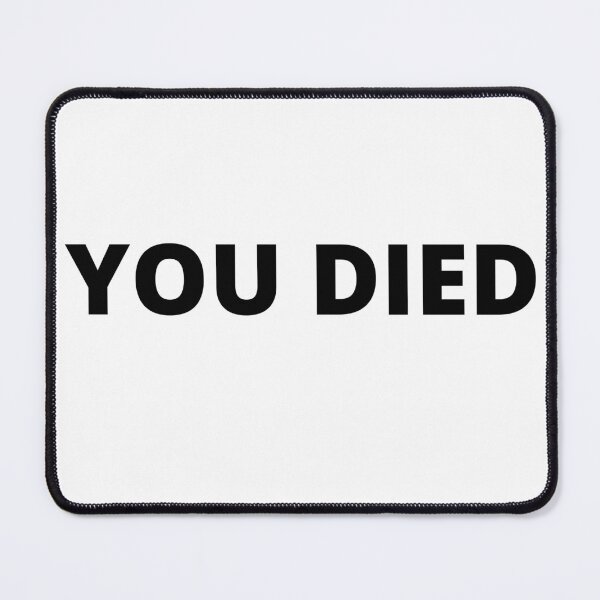 Item preview, You DIED Halloween qoutes costume designed and sold by Tiredmenphilo.