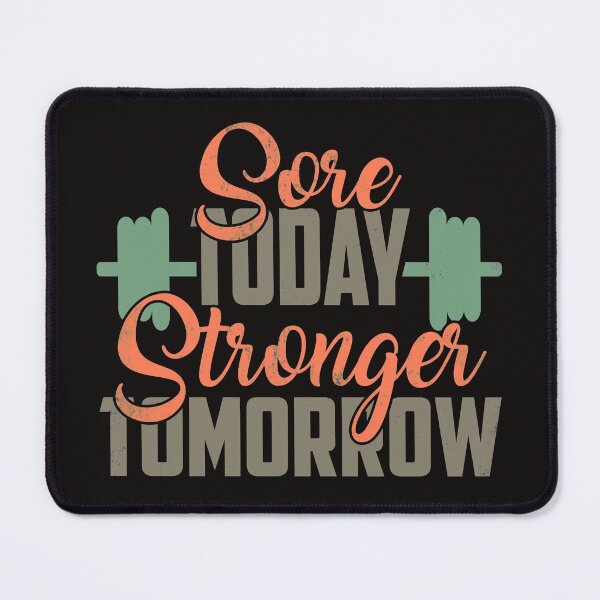 Item preview, Sore Today Stronger Tomorrow - Gym Slogan designed and sold by motivationaltee.