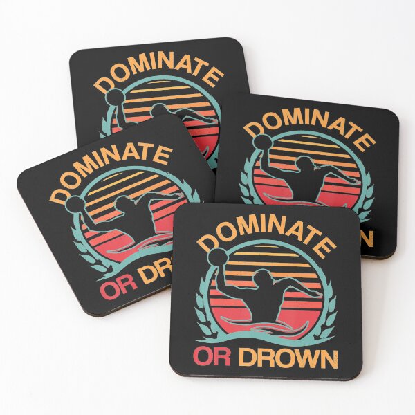 Item preview, Water Polo Dominate or Drown Funny Waterpolo Player designed and sold by EmmiSchramm.