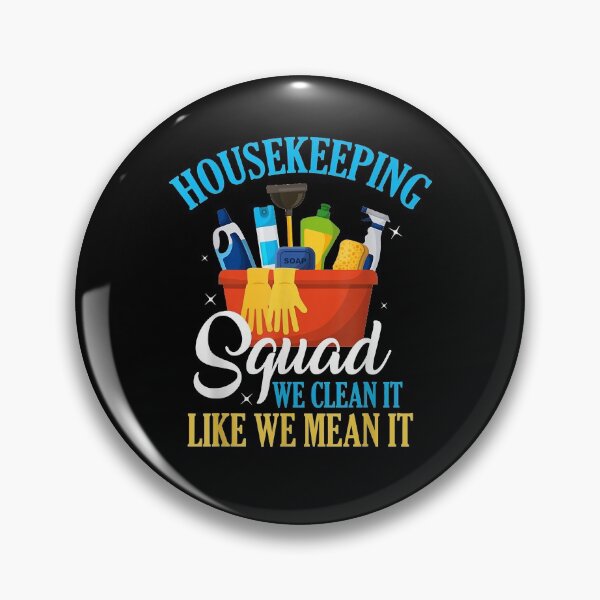 Item preview, Funny Housekeeping Squad We Clean It Housekeeper designed and sold by nellieharper.
