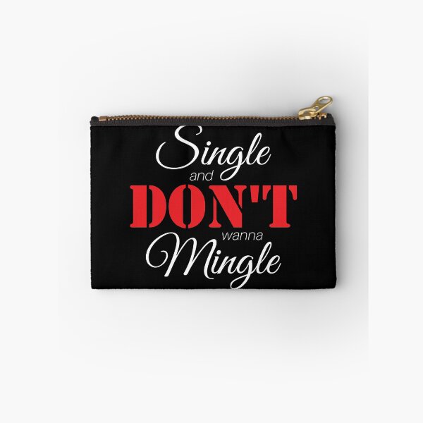 Item preview, Single & Don't Wanna Mingle (White) designed and sold by AnnaOmens13.