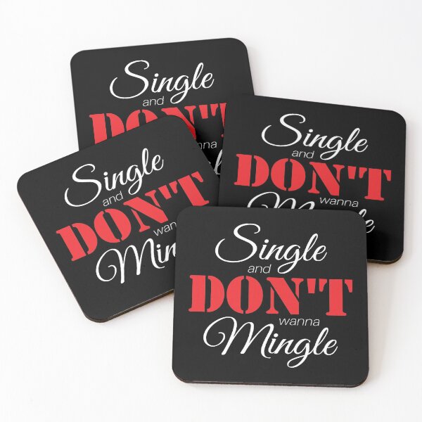 Item preview, Single & Don't Wanna Mingle (White) designed and sold by AnnaOmens13.