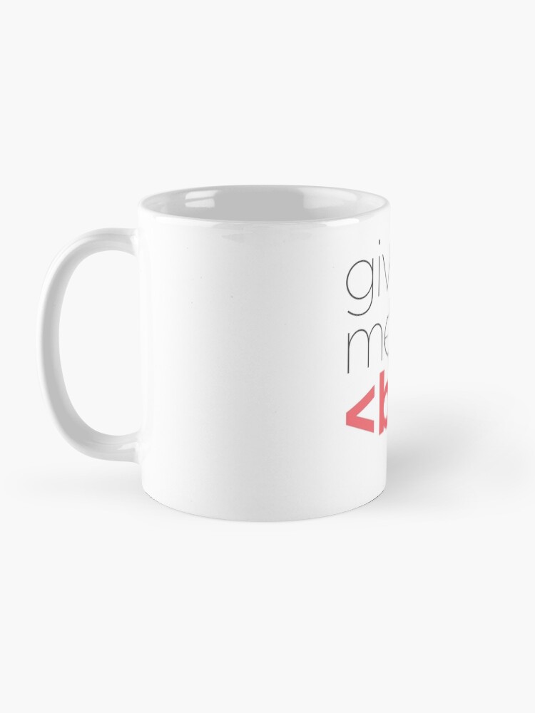 Alternate view of Give me a break - HTML Mug
