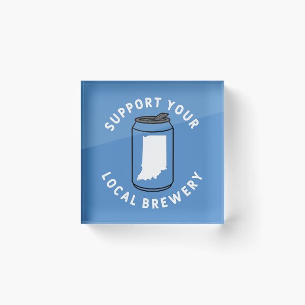 Item preview, Support Your Local Brewery Indiana designed and sold by fearcity.