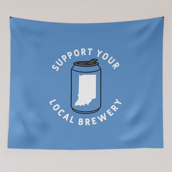 Item preview, Support Your Local Brewery Indiana designed and sold by fearcity.