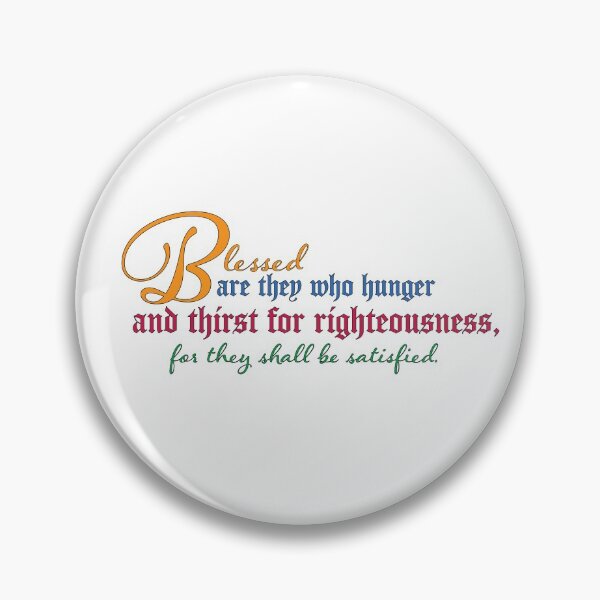 Item preview, Blessed are They Who Hunger and Thirst for Righteousness designed and sold by KTSubz Faith & Fun Designs.