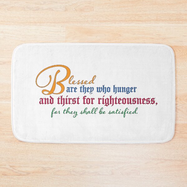 Item preview, Blessed are They Who Hunger and Thirst for Righteousness designed and sold by KTSubz Faith & Fun Designs.