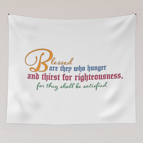 Item preview, Blessed are They Who Hunger and Thirst for Righteousness designed and sold by KTSubz Faith & Fun Designs.