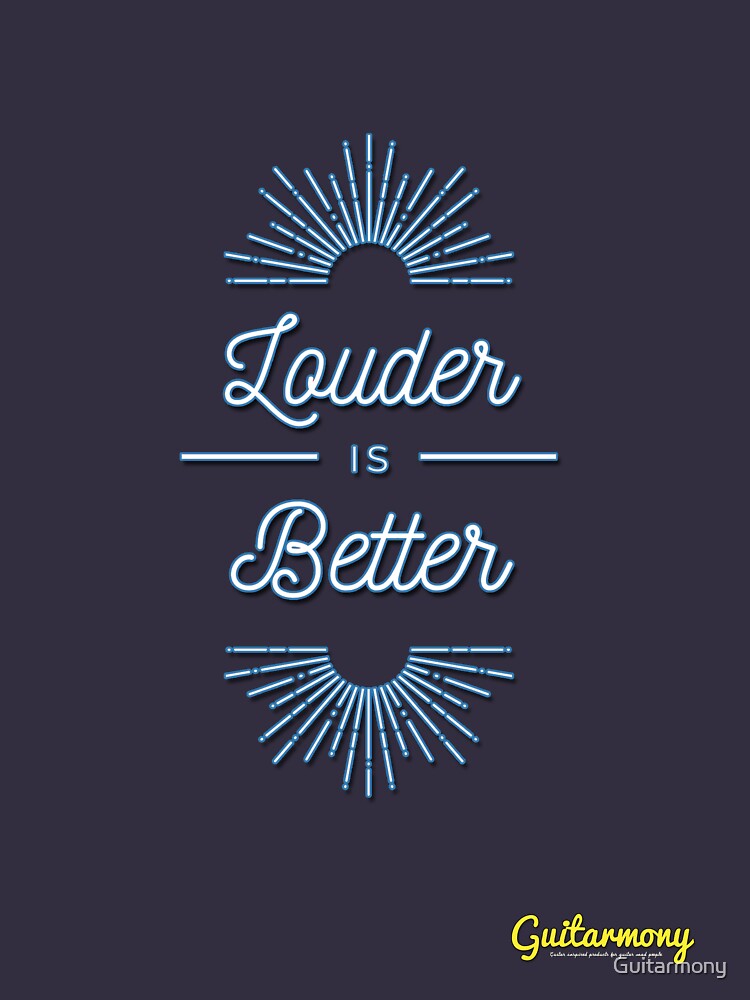 Louder is Better by Guitarmony