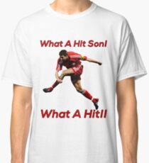 What A Hit Son!! Classic T-Shirt