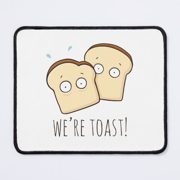 Item preview, We're Toast! designed and sold by myndfart.