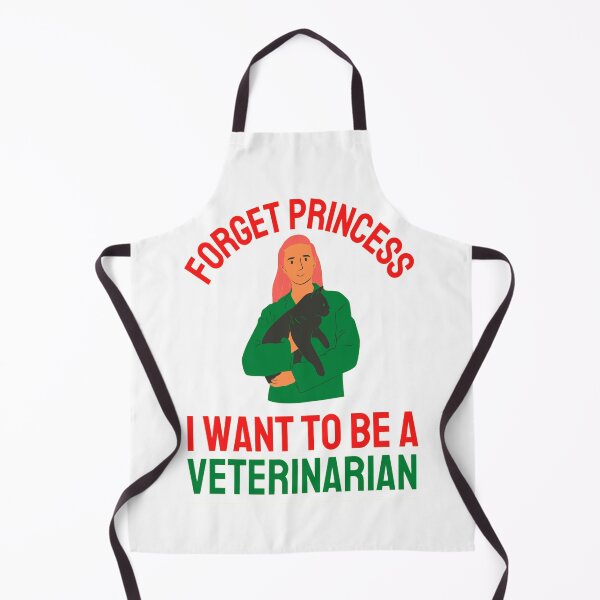 Item preview, Forget Princess I Want To Be Veterinarian Funny Veterinarian Dog And Pet Lover designed and sold by chetan786.