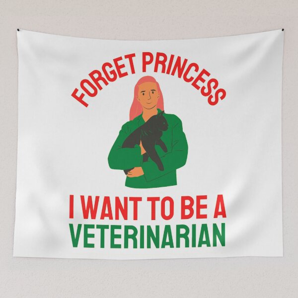 Item preview, Forget Princess I Want To Be Veterinarian Funny Veterinarian Dog And Pet Lover designed and sold by chetan786.
