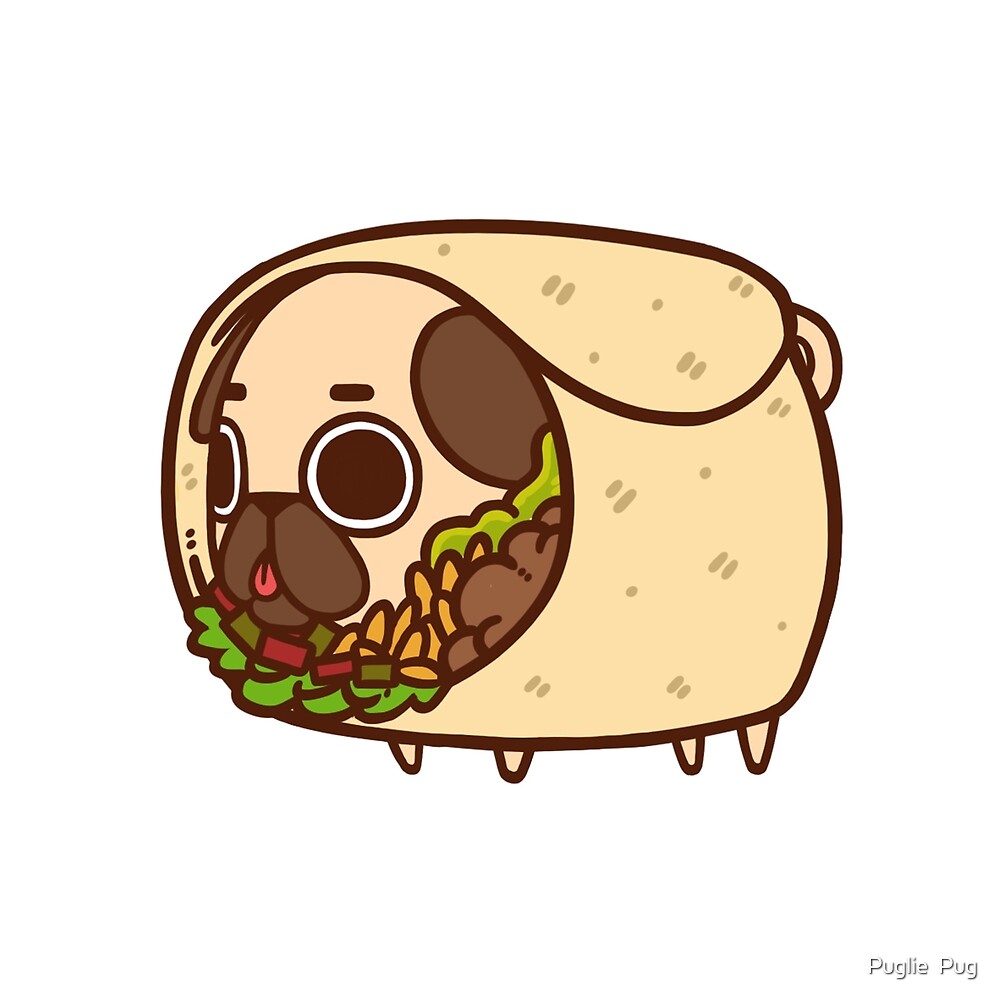 "Puglie Burrito" by Puglie Pug | Redbubble