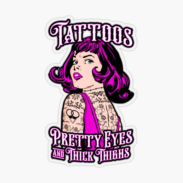 Custom Name May Girl With Tatoos Pretty Eyes And Thick Thighs