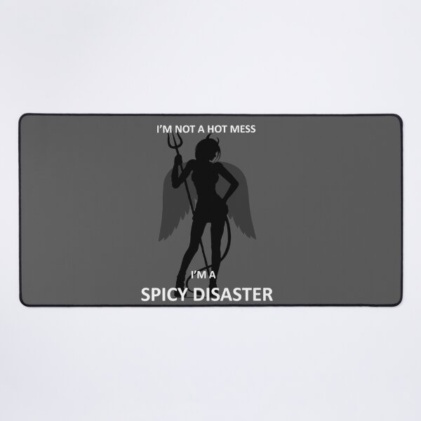 Item preview, I Am Not A Hot Mess I Am A Spicy Disaster Hot Girl Quotes designed and sold by anjanaartz.