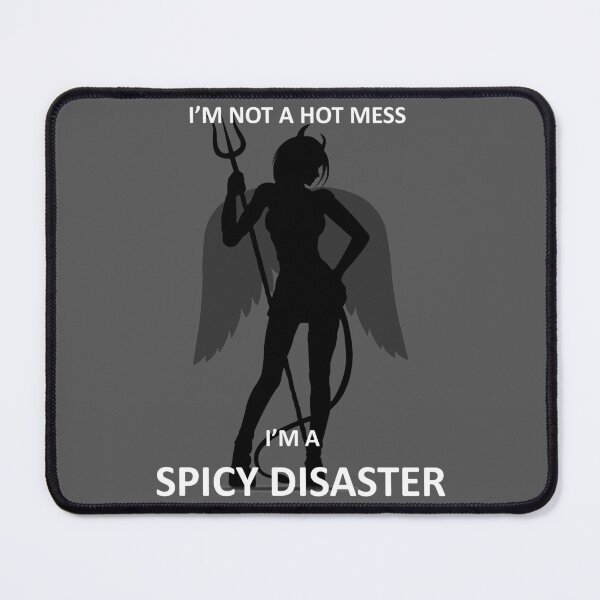 Item preview, I Am Not A Hot Mess I Am A Spicy Disaster Hot Girl Quotes designed and sold by anjanaartz.