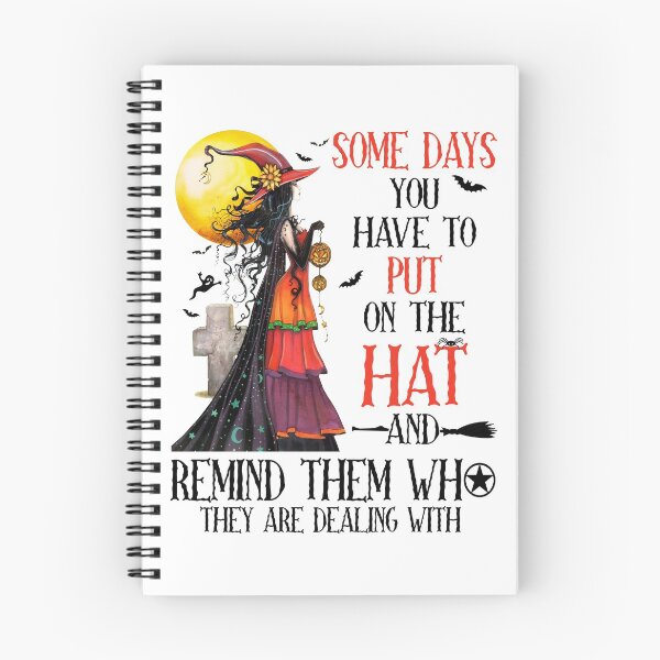 Item preview, Some days you have to put on the hat and remind them who they are dealing with T-shirt halloween witch women shirt designed and sold by Joseph Martin.