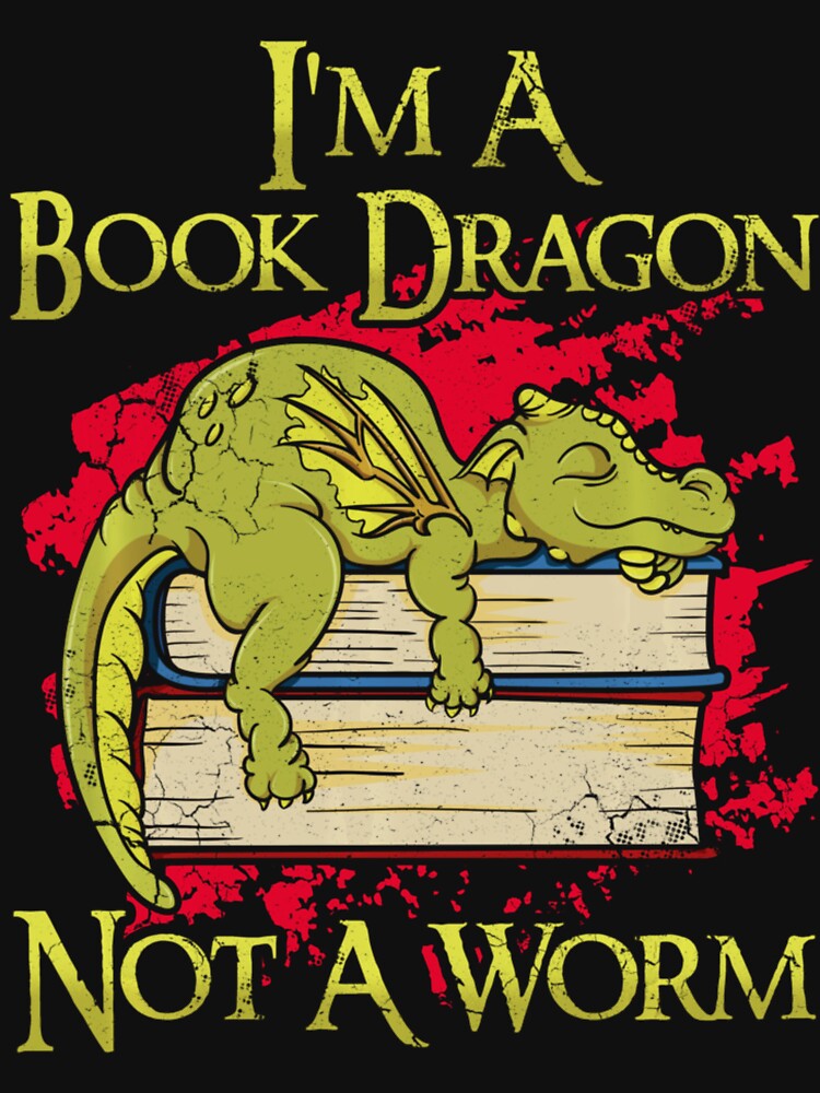 Im A Book Dragon Not A Worm Funny Quotes Humor Gift 0Ubzi by forneyhigginked