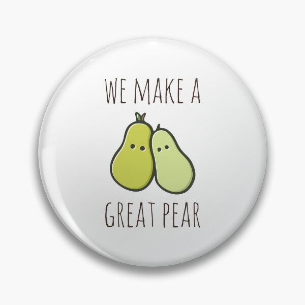 Item preview, We Make A Great Pear designed and sold by myndfart.