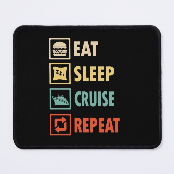Item preview, Eat sleep Cruise repeat designed and sold by thanhmaidesign.
