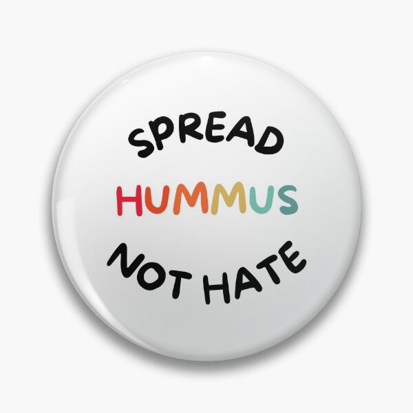 Item preview, Spread Hummus Not Hate designed and sold by BLACKWOODFIRE.