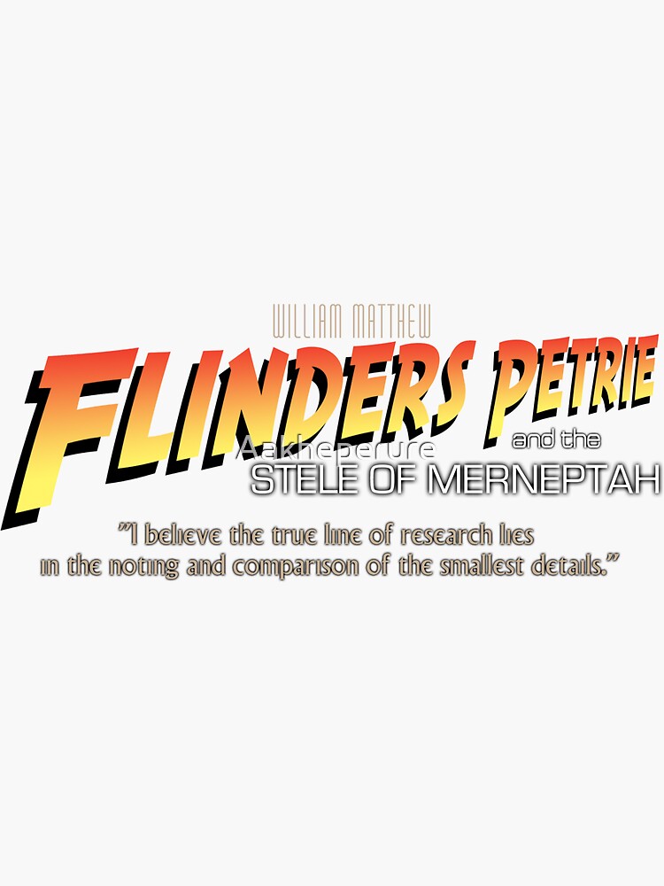 Flinders Petrie by Aakheperure