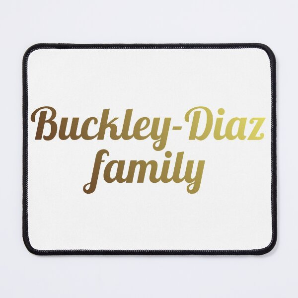 Item preview, Buckley - Diaz family designed and sold by nerdspride.