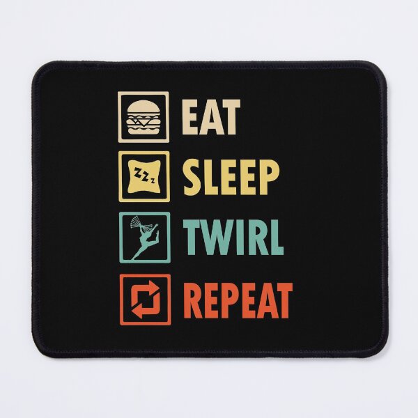 Item preview, Eat sleep Twirl repeat designed and sold by thanhmaidesign.
