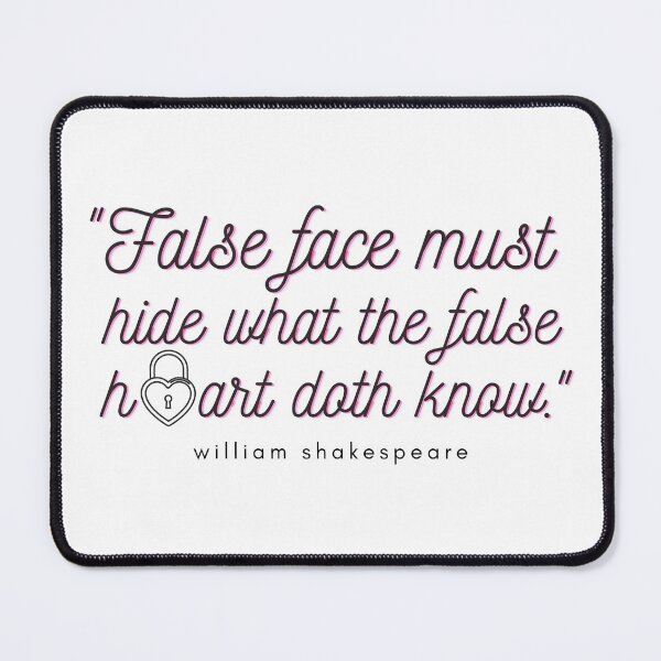 Item preview, False Face Must Hide What the False Heart Doth Know | Shakespeare Quote designed and sold by AthenianGarb.