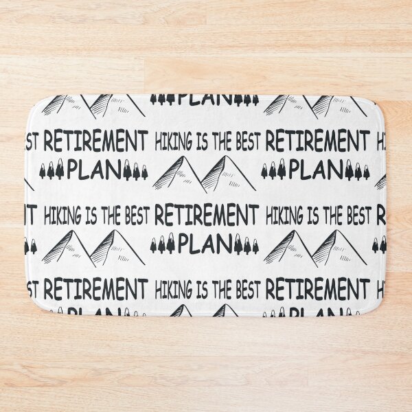 Item preview, hiking The Best Retirement Plan designed and sold by JuriSchumacher.