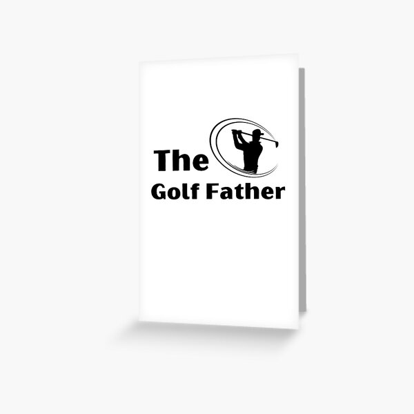 The Golf Father - Gift for Golf Lover - Fathers Day - Black Text Greeting Card